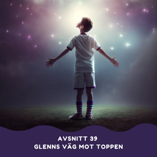 Glenns väg mot toppen