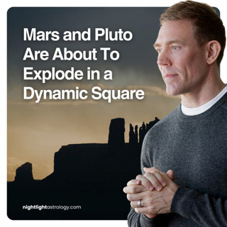 Mars and Pluto Are About To Explode in a Dynamic Square