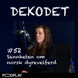 #52 - Sannheten om norsk dyrevelferd, med Norun Haugen
