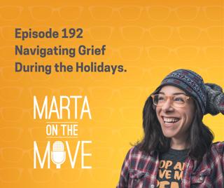 #192 Navigating Grief During the Holidays