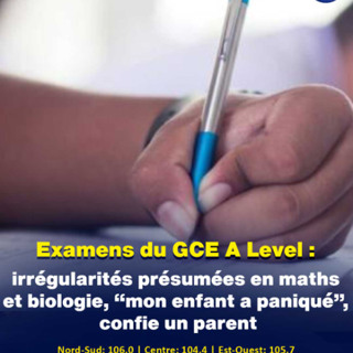 Examens du GCE A Level : irrégularités présumées en maths et biologie, “mon enfant a paniqué”, confie un parent