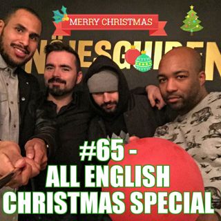 #65 – All English Christmas Special