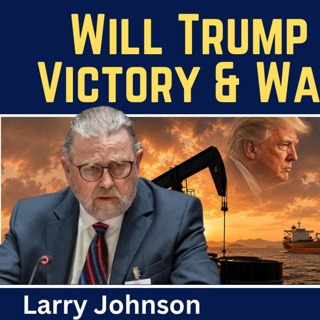 Larry Johnson: Will Trump Declare Victory Against Iran & Walk Away Without a Nuclear Deal?