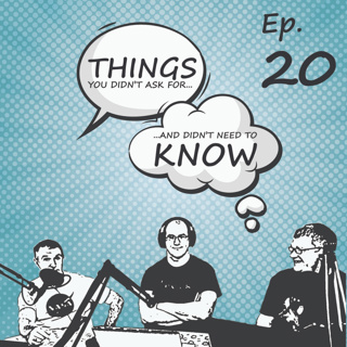 Things You Didn't Ask For - Ep. 20 - Halloween #irish #podcast #halloween
