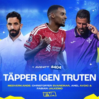 #404 Isak är tillbaka | Första sparkade tränaren i Serie A | Underhållande Arsenal?