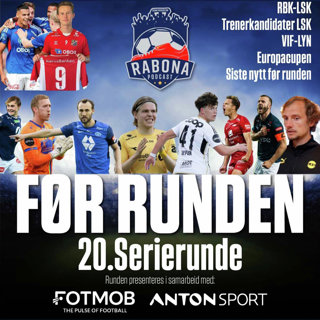 163. Før runde 20, europacup og RBK-LSK