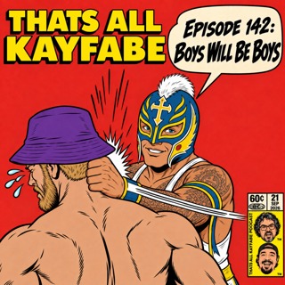 Episode 142: Boys Will Be Boys