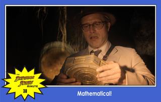 Dial of Destiny 38: Mathematical!