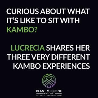 Kambo Patient Experience with Lucrecia