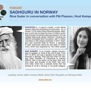 The Modern India Podcast #52-Sadhguru In Norway