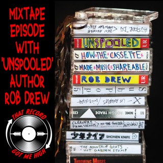 S7E353 - Mixtape Episode 'Unspooled' with Rob Drew