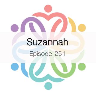 Ep 251 - Suzannah