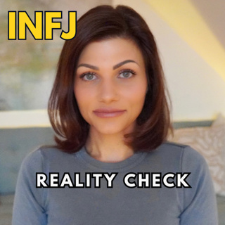 INFJ REALITY CHECK- Delusional or Seeing The Truth?!