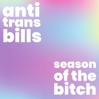 Episode 182: Anti Trans Bills
