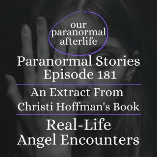 Divine Intervention: How Angelic Encounters Prove Life Beyond Death in a Crisis