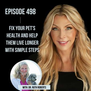 498. Fix your Pet's Health and Help Them Live Longer with Simple Steps
