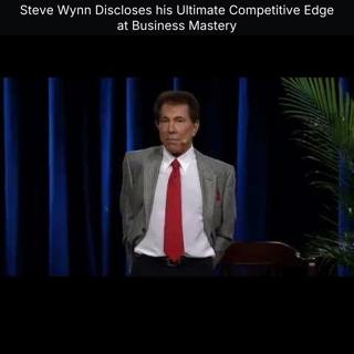 Steve Wynn Discloses his Ultimate Competitive Edge at Business Mastery