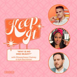 Why Is No One Ready? with Rheeqrheeq Chainey and Kyle Buchanan