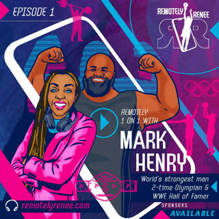 Ep 1.5 - Mark Henry - World Strongest Man and WWE HOFer IRL