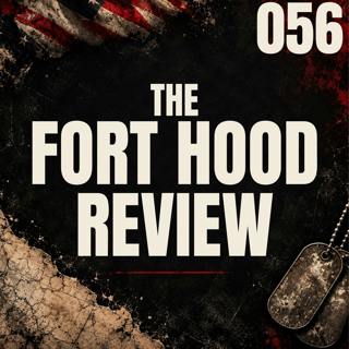 056 || Fort Hood Review || Vanessa Guillen