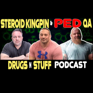 Drugs n Stuff 258 Primo Raw Supply Issues + Former Steroid Kingpin Story