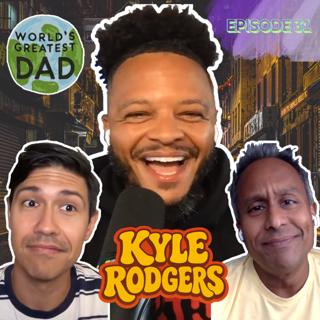 Kyle Rodgers on Fatherhood: How to Be a Present and Consistent Dad