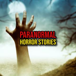 S6 Ep340: Episode 340: Paranormal Horror Stories