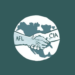 US Labor & Imperialism Pt. 1: the War Against Communism w/ Jeff Schuhrke