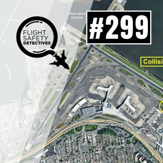 LaGuardia Regional Airliners Collide on Taxiway - Episode 299