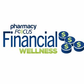 S2 Ep87: EP. 1: Introducing Pharmacy Focus: Financial Wellness—Building Your Rich Life