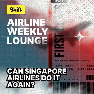 Can Singapore Airlines Do It Again?