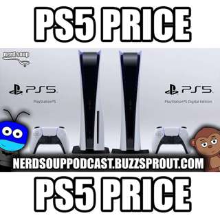 PS5 Price Revealed - The Nerd Soup Podcast!