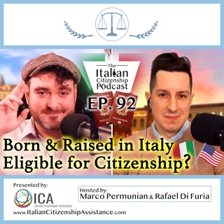 Italian Citizenship For individuals Born/Raised in Italy