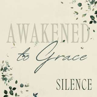 "Awakened to Grace :: Silence" | Sunday Service | February 1, 2026
