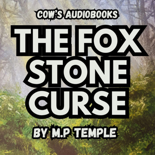 The Fox Stone Curse Ep 4: Trail Blazer
