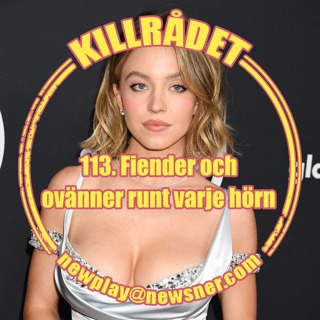 113. Fiender och ovänner runt varje hörn