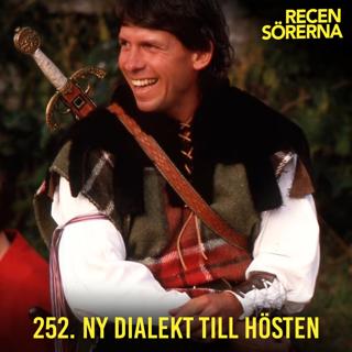 252. Ny dialekt till hösten