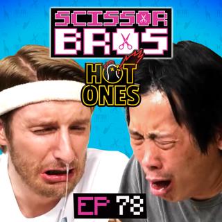 S1 Ep78: We Did the HOT ONES Challenge. HELP! | Scissor Bros w/ Steebee Weebee & Jeremiah Watkins | Ep 78