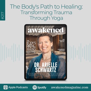 The Body's Path to Healing: Transforming Trauma Through Yoga - Dr. Arielle Schwartz