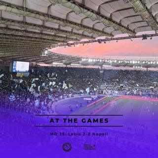 Ep.169: At the Games - Lazio 2-2 Napoli