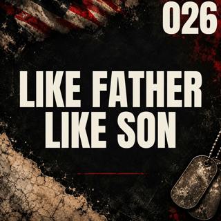 026 I Like Father, Like Son I Ward Weaver