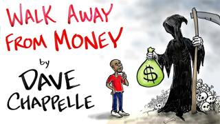 Walk Away From Money - Dave Chappelle | After Skool