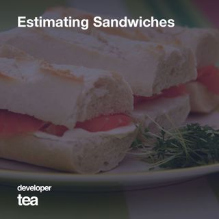 Estimating Sandwiches: Why the Gut Doesn't Work, and How Small Is Better
