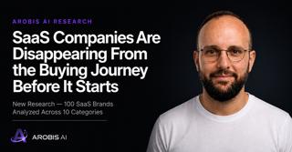 Arobis AI Research Exposes the Silent Demand Gap Costing SaaS Companies Pipeline Before a Website Is Ever Visited