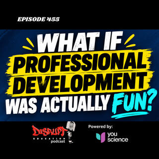 456 What If Professional Development Was Actually Fun? | Chris Brida (Part 1)
