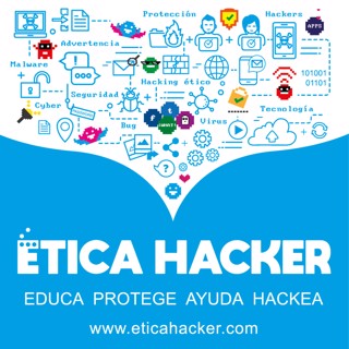 Especial: “Ética Hacker” con @yadox @etica_hacker @arubioc