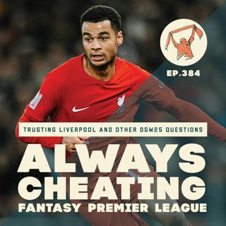 Trusting Liverpool and Other DGW25 Questions