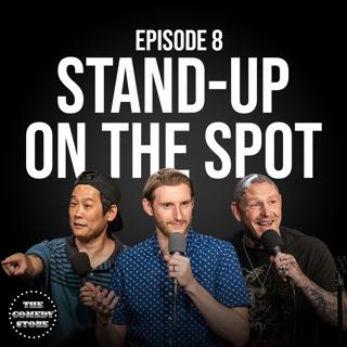 8: Stand-Up On The Spot w/ Steebee Weebee, Jason Ellis & Jeremiah Watkins | Ep 8