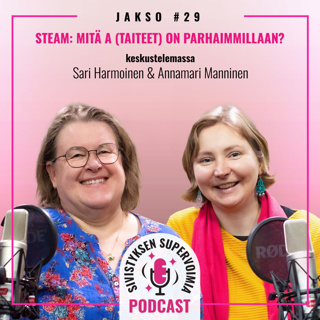 STEAM: Mitä A (taiteet) on parhaimmillaan