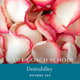 Ep #360: Desirability